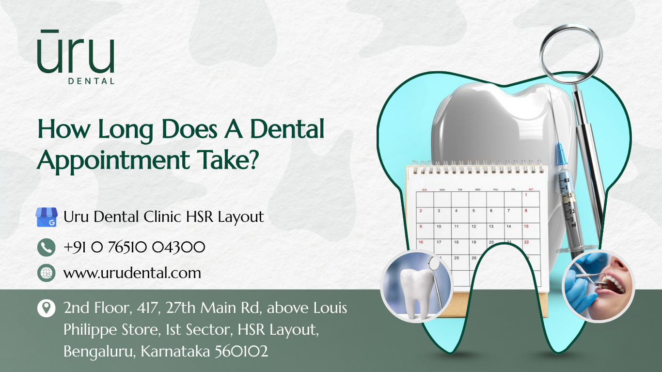 How long does a dental appointment take?